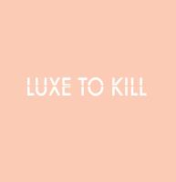 Luxe To Kill image 1